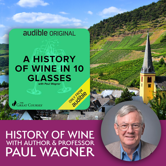 History of Wine with Paul Wagner