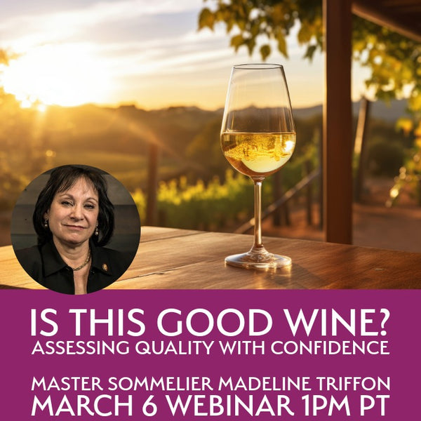 Upcoming Webinar: Is This Good Wine? – Master The World Wines