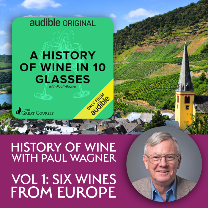 History of Wine with Paul Wagner: Volume 1 - Europe - Master The World Wines