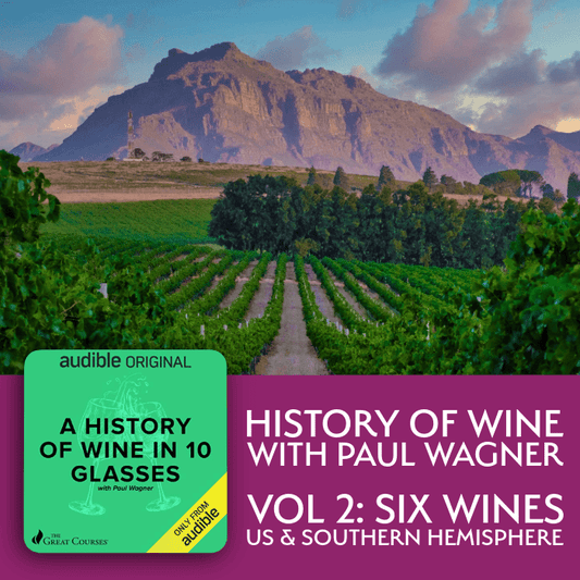 History of Wine with Paul Wagner: Volume 2 - US & Southern Hemisphere - Master The World Wines