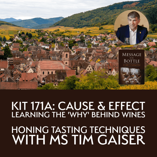 Message In The Bottle: Cause & Effect with Master Somm Tim Gaiser - Master The World Wines