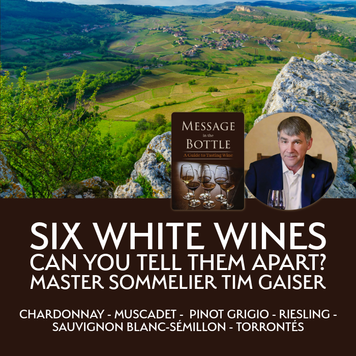Message In The Bottle - White Wines with Master Somm Tim Gaiser - Master The World Wines